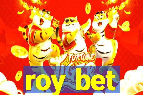 roy bet